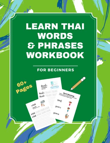 Learn Thai Words & Phrases Workbook (Learn Thai For Beginners: Thai Alphabet & Words)