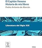 El Capitán Veneno: Historia de mis libros