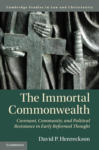 The Immortal Commonwealth (Law and Christianity)