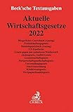  Aktuelle Wirtschaftsgesetze 2022: Rechtsstand: 21. September 2021 (Beck\'sche Textausgaben)