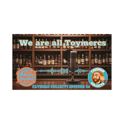 Caveman Collects - We Are All Toymercs