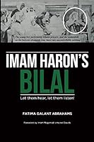 Imam Haron's BILAL: Let them hear, let them listen! 0620803576 Book Cover