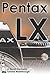 Produktbild Pentax LX 35mm Film SLR Tutorial Walkthrough: A Complete Guide to Operating and Understanding the Pentax LX (Camera Tutorial Walkthroughs)
