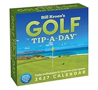 Bill Kroen's Golf Tip-A-Day 2027 Day-to-Day Calendar B0GF9D793Z Book Cover