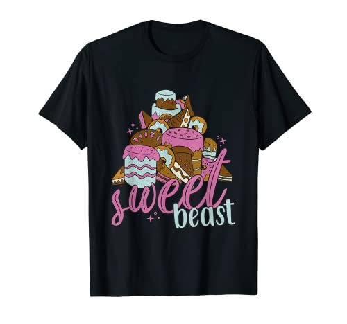 Sweet Beast - Idea de regalo para los amantes de las tartas y los pasteles. Camiseta
