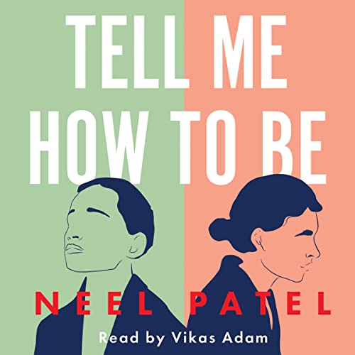 Tell Me How to Be by Neel Patel episode artwork