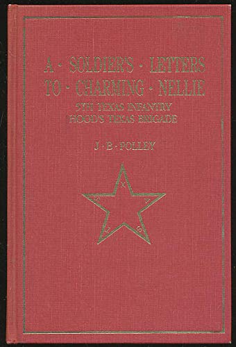 A Soldier's Letters to Charming Nellie 0913419087 Book Cover