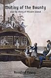  Mutiny of the Bounty and Story of Pitcairn Island: 1790-1894