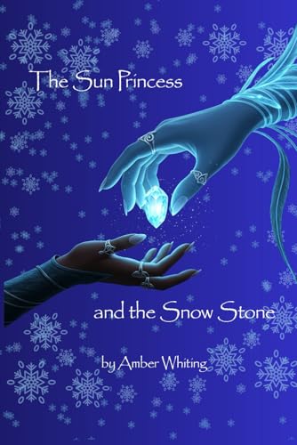 The Sun Princess and The Snow Stone