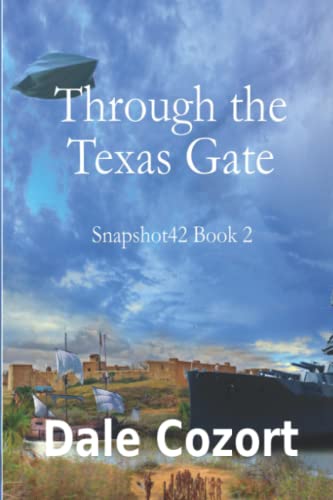 Snapshot42-Book2:Through The Texas Gate