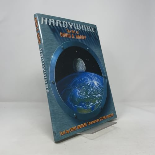 Hardyware: The Art of David A. Hardy (With: Chris Morgan,David A. Hardy)