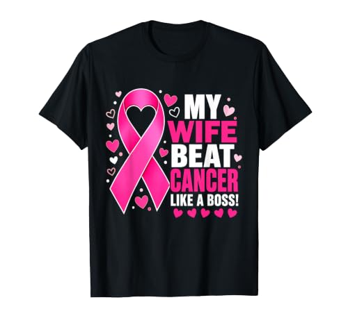Image of My Wife Beat Breast Cancer Like A Boss Fighter Survivor T-Shirt
