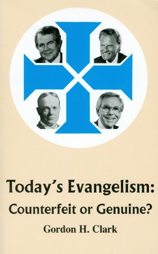 Today's evangelism: Counterfeit or genuine? (Tr... 0940931281 Book Cover