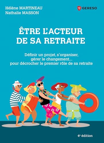Être l'acteur de sa retraite: Définir un projet...