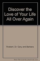 Discover the Love of Your Life All Over Again B007JOXVG0 Book Cover