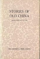 STORIES OF OLD CHINA 9620710398 Book Cover