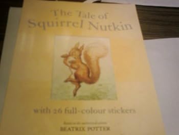 The Tale of Squirrel Nutkin: A Sticker Story Book