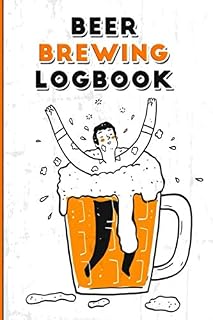 Beer Brewing Logbook: The Essential Beer Making Kit Book: Brew your Beer Checklist with Key References on Grains, Yeast, Hops, Pitch Rates, Mash Steps & More.