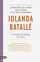 Atreveix-te a fer les coses a la teva manera: La revolució del lideratge de les dones 849710305X Book Cover