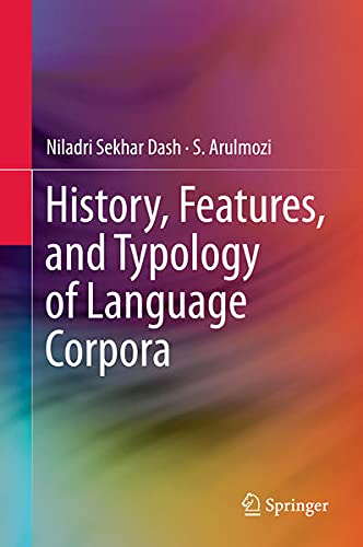 Buy History, Features, and Typology of Language Corpora Niladri Sekhar Dash, S. — BookShops.in