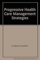 Progressive Health Care Management Strategies 155648092X Book Cover