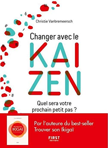 Changez avec le kaizen - Quel sera votre prochain petit pas ?