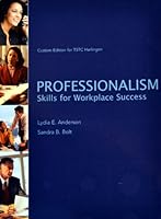 Professionalism Skills for workplace success custom edition for TSTS Harlingen 0558838367 Book Cover