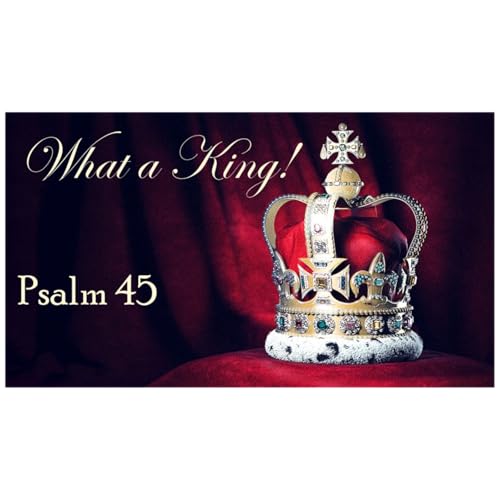 『What a King! (Psalm 45)』のカバーアート