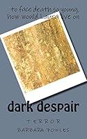 Dark Despair 1515205983 Book Cover