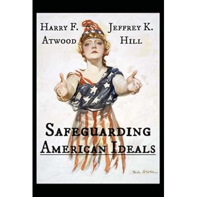 Safeguarding American Ideals