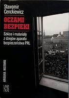 Oczami bezpieki. Szkice i materiały z dziejów aparatu bezpieczeństwa PRL 8389243768 Book Cover