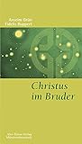 Christus im Bruder. Benediktinische Nächsten- und Feindesliebe. Münsterschwarzacher Kleinschriften Band 3 - Fidelis Ruppert, Anselm Grün 