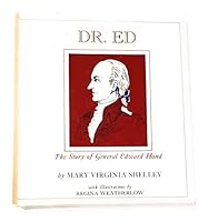 Dr. Ed: The Story of General Edward Hand 0915010240 Book Cover
