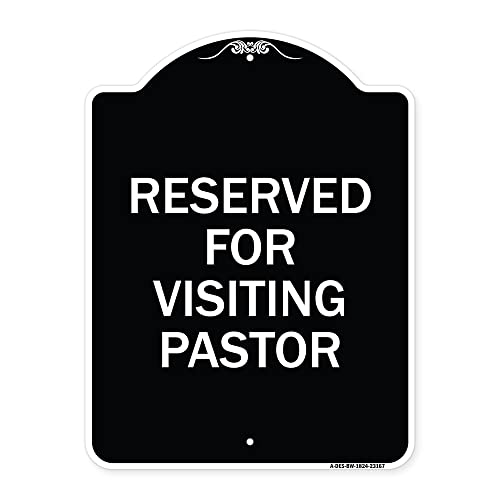 SignMission Designer Series Sign - Reserved for Visiting Pastor | Black & White 18" x 24" Heavy-Gauge Aluminum Architectural Sign | Protect Your Business & Municipality | Made in The USA