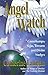 Angel Watch: Goosebumps, Signs, Dreams and Other Divine Nudges