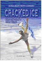 Cracked Ice - Figure Skating's Inner World 8886753721 Book Cover