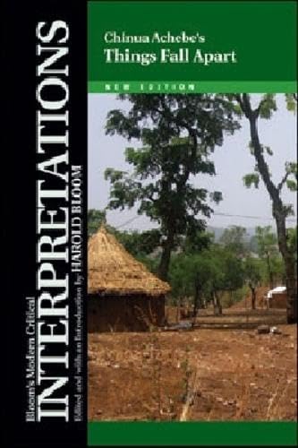 Chinua Achebe's Things Fall Apart (Bloom's Modern Critical Interpretations)