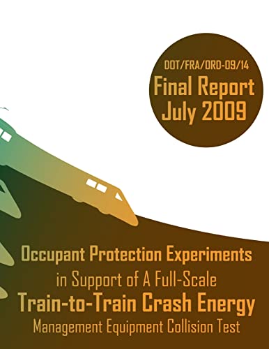 Occupant Protection Experiments in Support of A Full-Scale Train-to-Train Crash Energy Management Equipment Collision Test