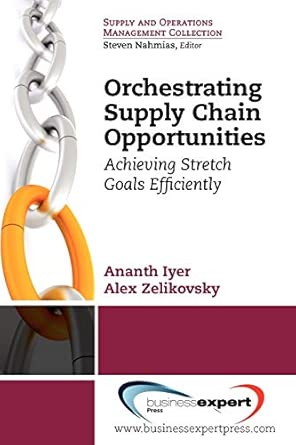 Orchestrating Supply Chain Opportunities: Achieving Stretch Goals Efficiently book cover