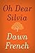 Oh Dear Silvia: A Riveting English Mystery  A Woman in a Coma and the Dark Secrets Her Visitors Reveal