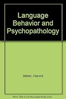 Language behavior and psychopathology B0006BW9FW Book Cover