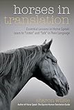 Horses in Translation: Essential Lessons in Horse Speak