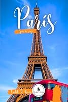 Guía de viaje París 2026: Un complemento completo para explorar la Ciudad de la Luz B0G2T258NX Book Cover