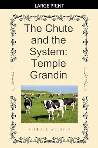The Chute and the System: Temple Grandin B0GL37JX3S Book Cover