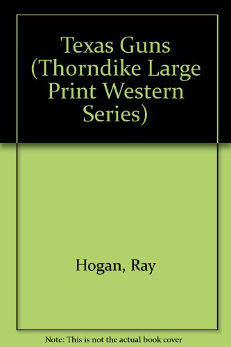 Texas Guns [Large Print] 0786205288 Book Cover