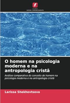 Paperback O homem na psicologia moderna e na antropologia cristã [Portuguese] Book