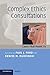 Complex Ethics Consultations: Cases that Haunt Us