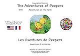 The Adventures of Peepers Book 2: Adventures on the Farm - English/French (The Adventures of Peepers - French)