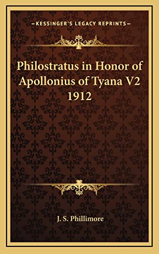 Philostratus in Honor of Apollonius of Tyana V2 1912