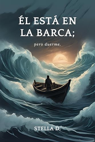 Novela 'Él está en la barca; pero duerme' - Novela sobre la ansiedad - Novela sobre autolesión: Novela basada en hechos reales y Novela de ficción y suspense (Spanish Edition)